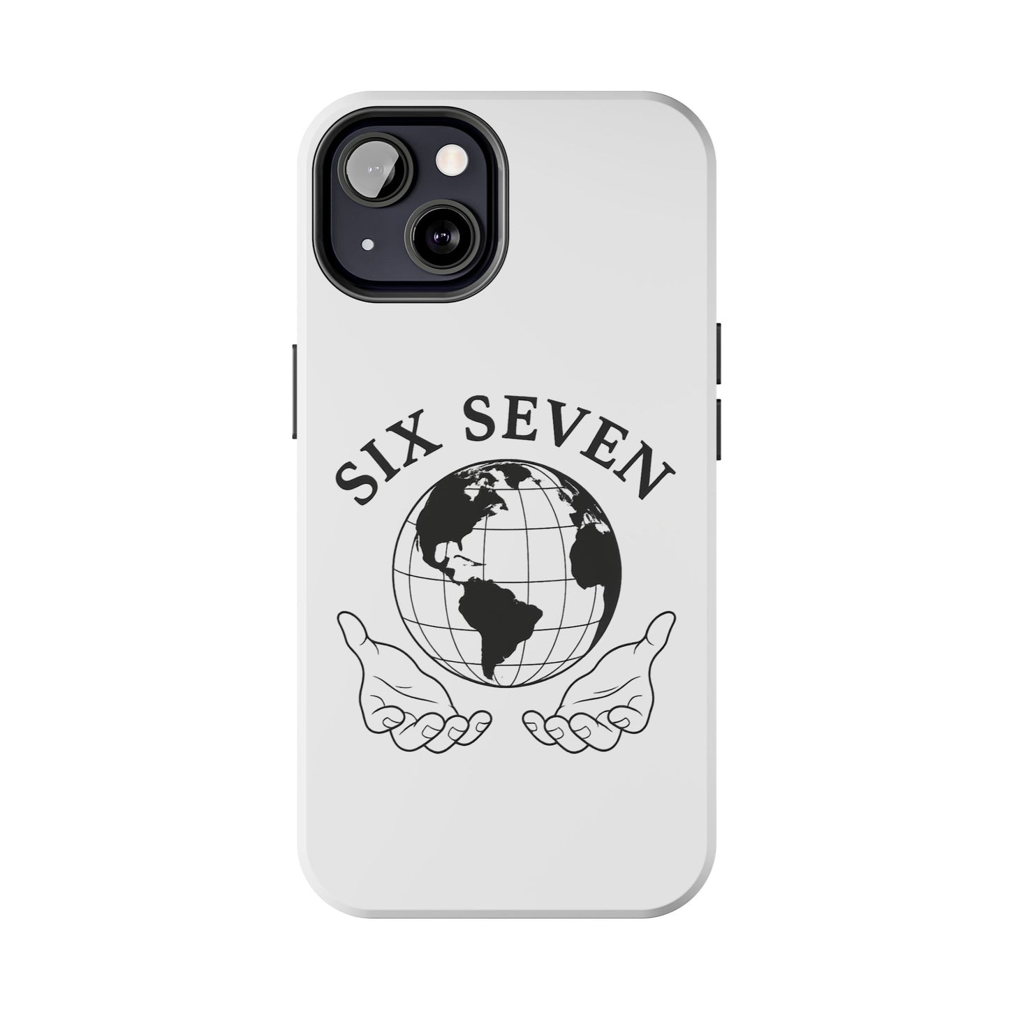 Globe Emblem Tough Phone Case — "Six Seven" Protective Phone Cover