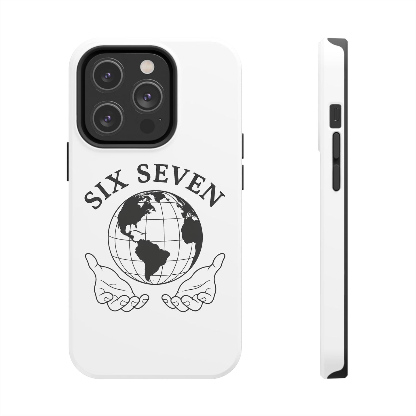 Globe Emblem Tough Phone Case — "Six Seven" Protective Phone Cover